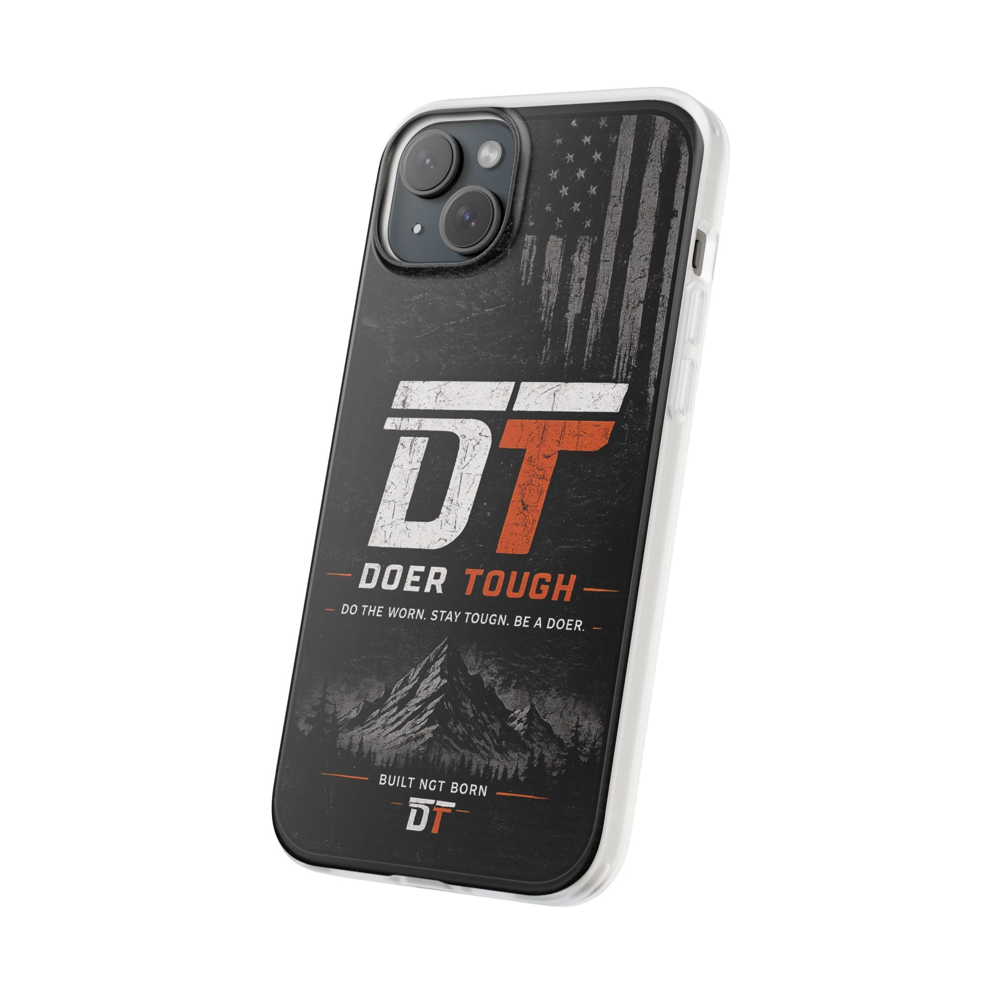 Doer Tough Flexible Phone Case | Built Not Born