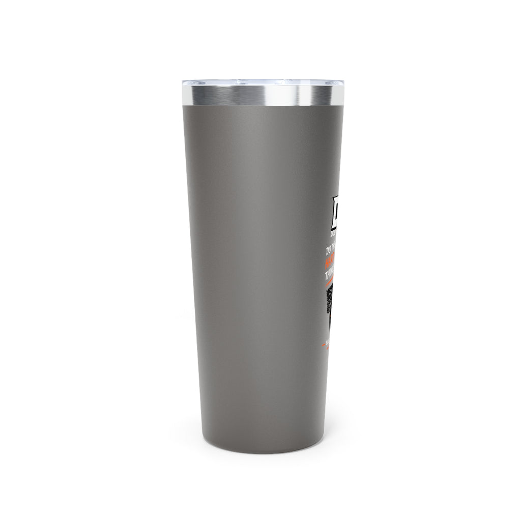 Built Not Born 22oz Copper Insulated Tumbler | Doer Tough