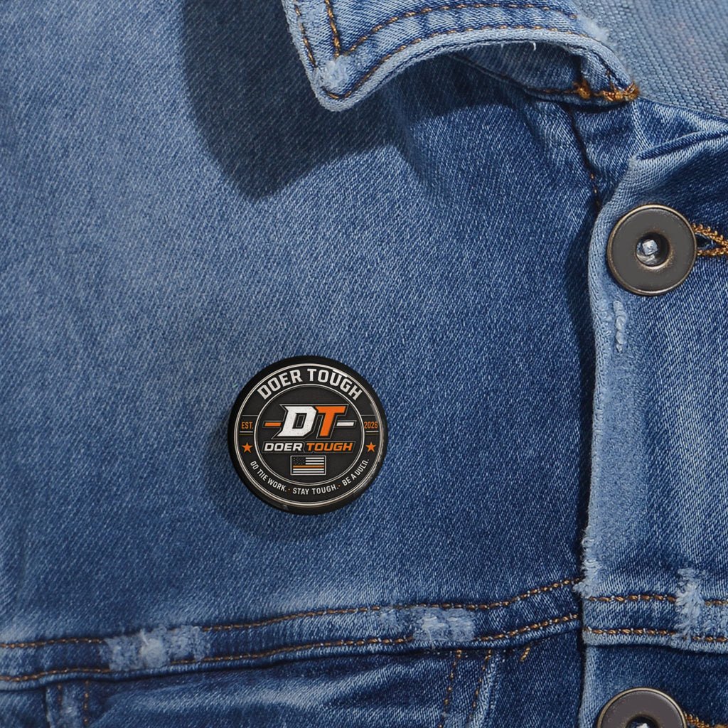 Doer Tough Enamel Pin | Built Not Born