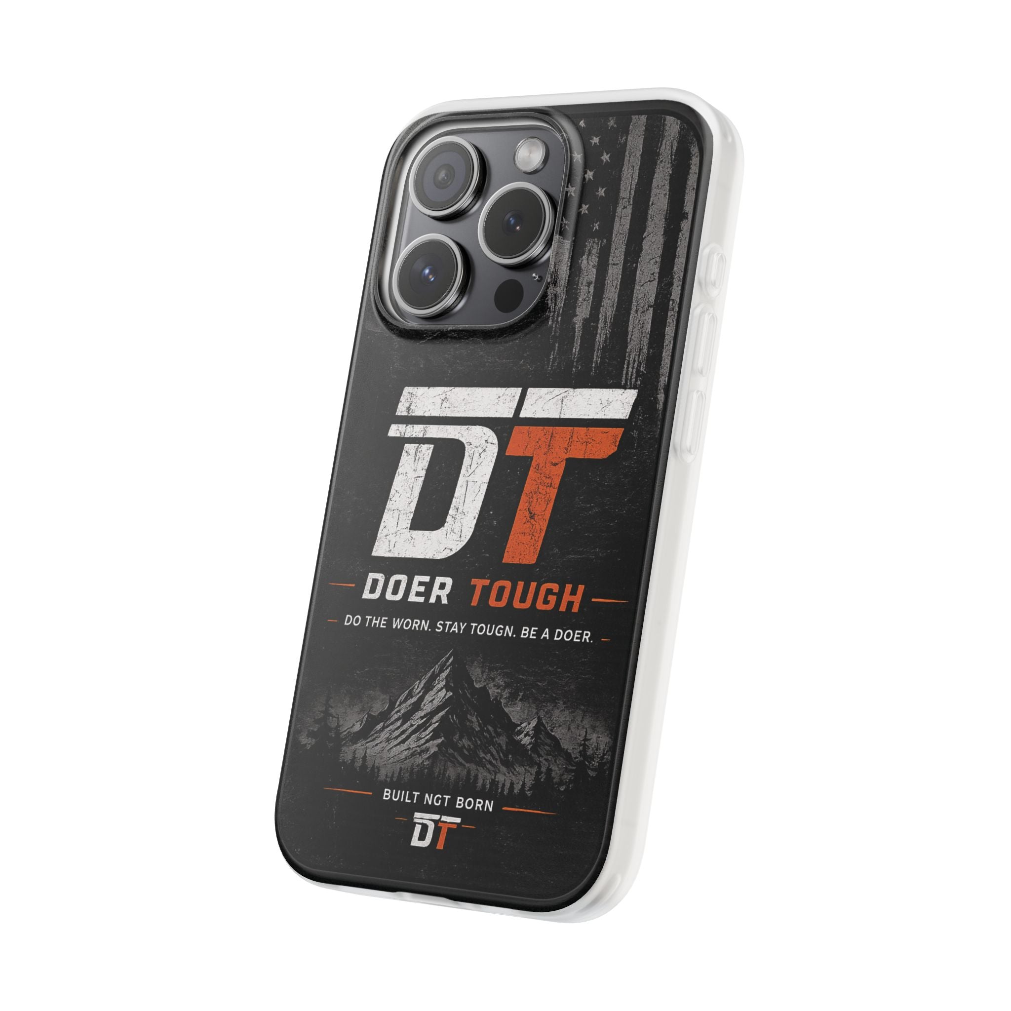 Doer Tough Flexible Phone Case | Built Not Born