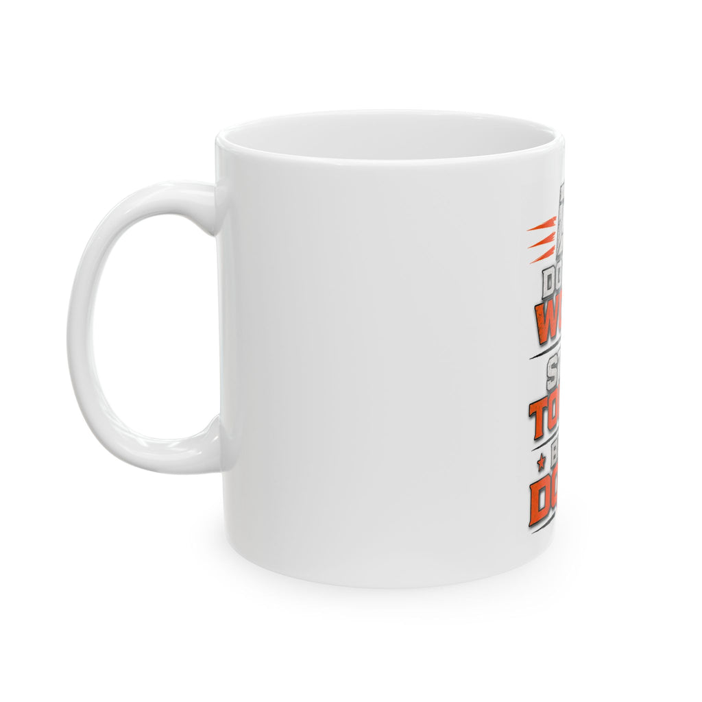 Doer Tough "Be A Doer" Coffee Mug | Motivational Ceramic Mug | Work Ethic Gift