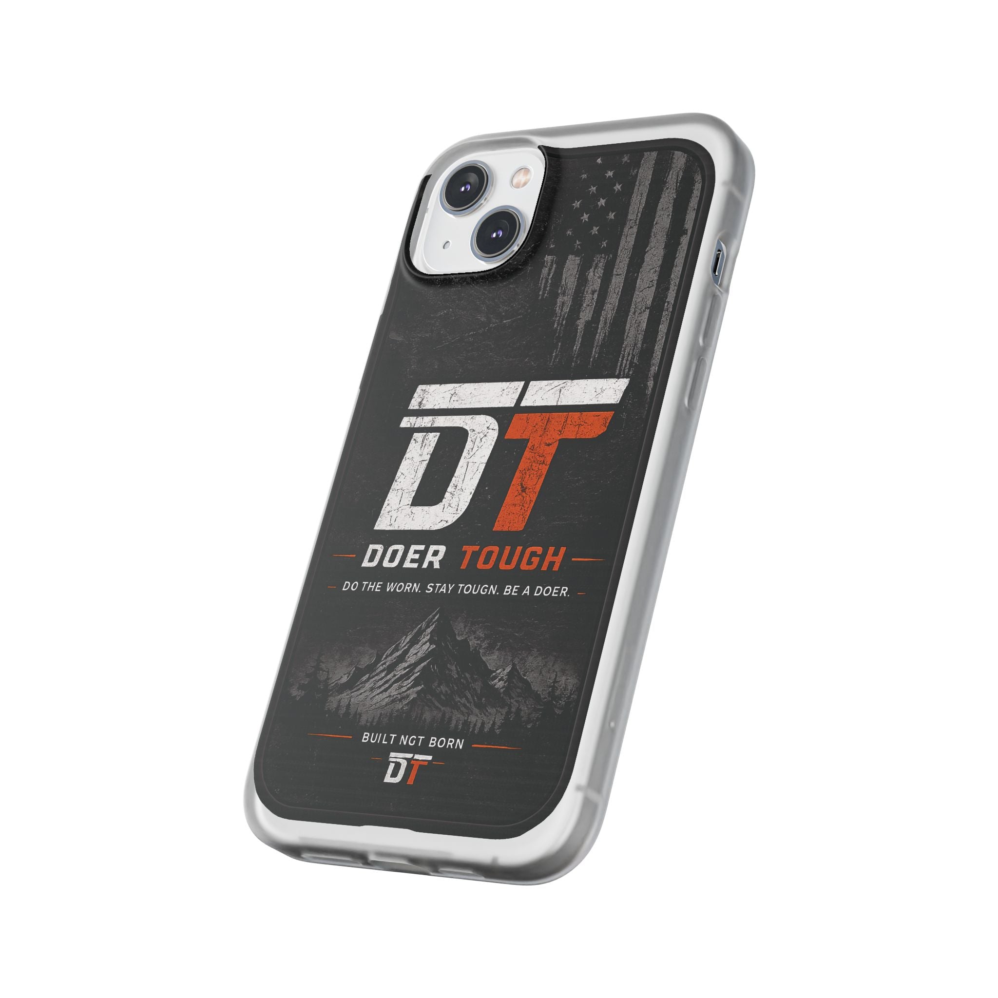 Doer Tough Flexible Phone Case | Built Not Born