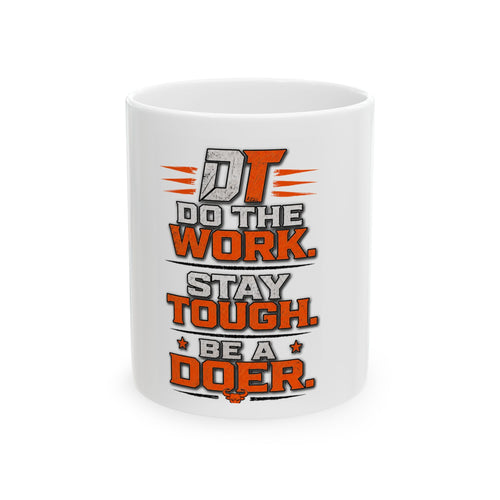 Doer Tough "Be A Doer" Coffee Mug | Motivational Ceramic Mug | Work Ethic Gift